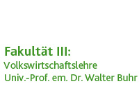 Volkswirtschaftslehre (Prof. em. Dr. Walter Buhr)
