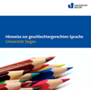 Hinweise zur geschlechtergerechten Sprache Hinweise zur geschlechtergerechten Sprache