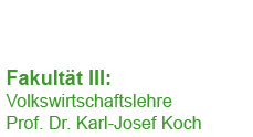 Volkswirtschaftslehre (Prof. (em.) Dr. Karl-Josef Koch)