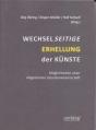 Wechselseitige Erhellung der Künste. Möglichkeiten einer Allgemeinen Literaturwissenschaft