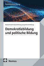 Demokratiebildung und politische Bildung Von Netzwerk Demokratiebildung und politische Bildung
