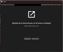 Öffnen Sie den Client, um die Einrichtung zu starten. Anschließend erscheint eine Aufforderung zur Anmeldung. Die entsprechende Anmeldeseite sollte sich automatisch im Browser öffnen; falls dies nicht geschieht, kann sie manuell über den Button „Browser öffnen“ aufgerufen werden.