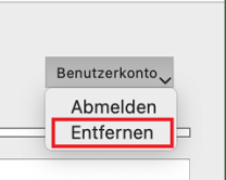 Der Screenshot zeigt ein Auswahlmenü mit der Überschrift „Benutzerkonto“. Unter den Optionen „Abmelden“ und „Entfernen“ ist die Option „Entfernen“ rot markiert, um die Kontolöschung einzuleiten.