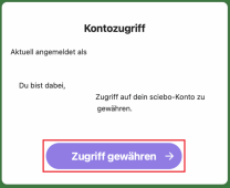 Der Screenshot zeigt ein Fenster mit der Überschrift „Kontozugriff“. Es informiert darüber, dass der Benutzer angemeldet ist und gerade dabei ist, den Zugriff auf sein sciebo-Konto zu gewähren. Unten befindet sich ein großer violetter Button mit der Aufschrift „Zugriff gewähren“.