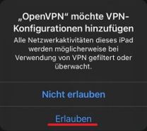 Screenshot der OpenVPN Connect App mit markiertem Button "Erlauben" unter der Verbindungsabfrage