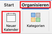 Outlook Menüleiste mit markiertem Reiter "Organisation" und markiertem Menüpunkt "Neuer Kalender"