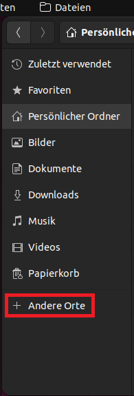 Linux Dateiexplorer mit markiertem Reiter "+ Andere Orte"