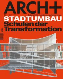 Arch+ Titel Stadtumbau Schulen der Transformation