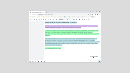 Ein Browserfenster zeigt ein Online-Textpad der Universität Siegen mit Werkzeugleiste oben. Der Dokumenttitel lautet „Sinnige Sentenzen und windige Weisheiten – Sammlung“. Darunter stehen mehrere kurze, farbig hervorgehobene Textabschnitte in Lila, Grün und Hellblau. Links stehen Zeilennummern. Rechts unten befindet sich ein kleines Fenster mit der Überschrift „Unterhaltung“ und einer Zählanzeige.