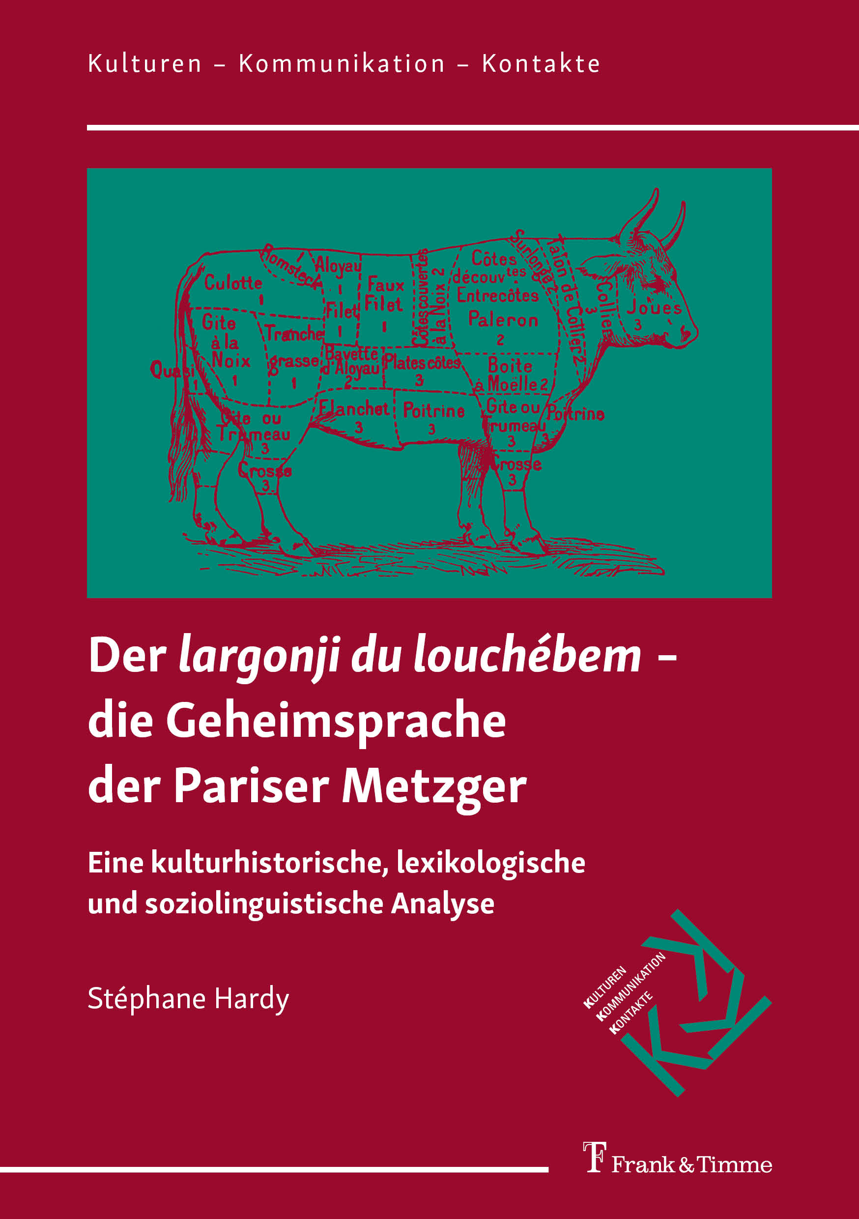 Cover von Der largonji du louchébem<em> – die Geheimsprache der Pariser Metzger. Eine kulturhistorische, lexikologische und soziolinguistische Analyse