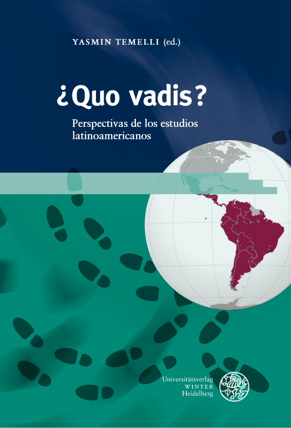 Quo vadis? Perspectivas de los estudios latinoamericanos