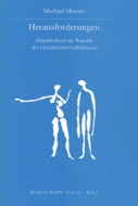 Michael Meuser: Herausforderungen. Männlichkeiten imWandel der Geschlechterverhältnisse