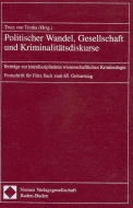 von_trotha_Politischer Wandel,Gesellschaft und Kriminaldiskurse 